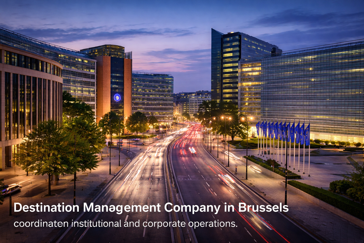 Destination Management Company in Brussels coordinating institutional and corporate operations